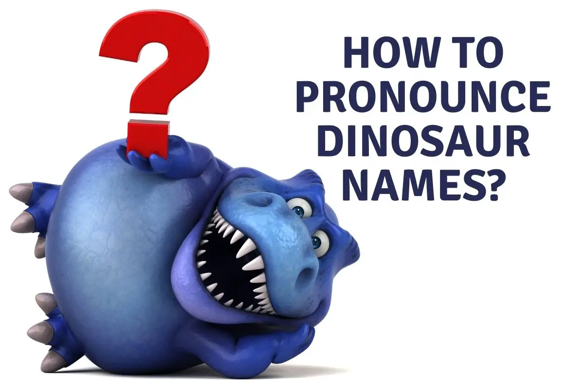 How to pronounce dinosaur names