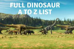 All Dinosaur Names: Dinosaur A to Z List, A to z list of dinosaurs, all dinosaur list