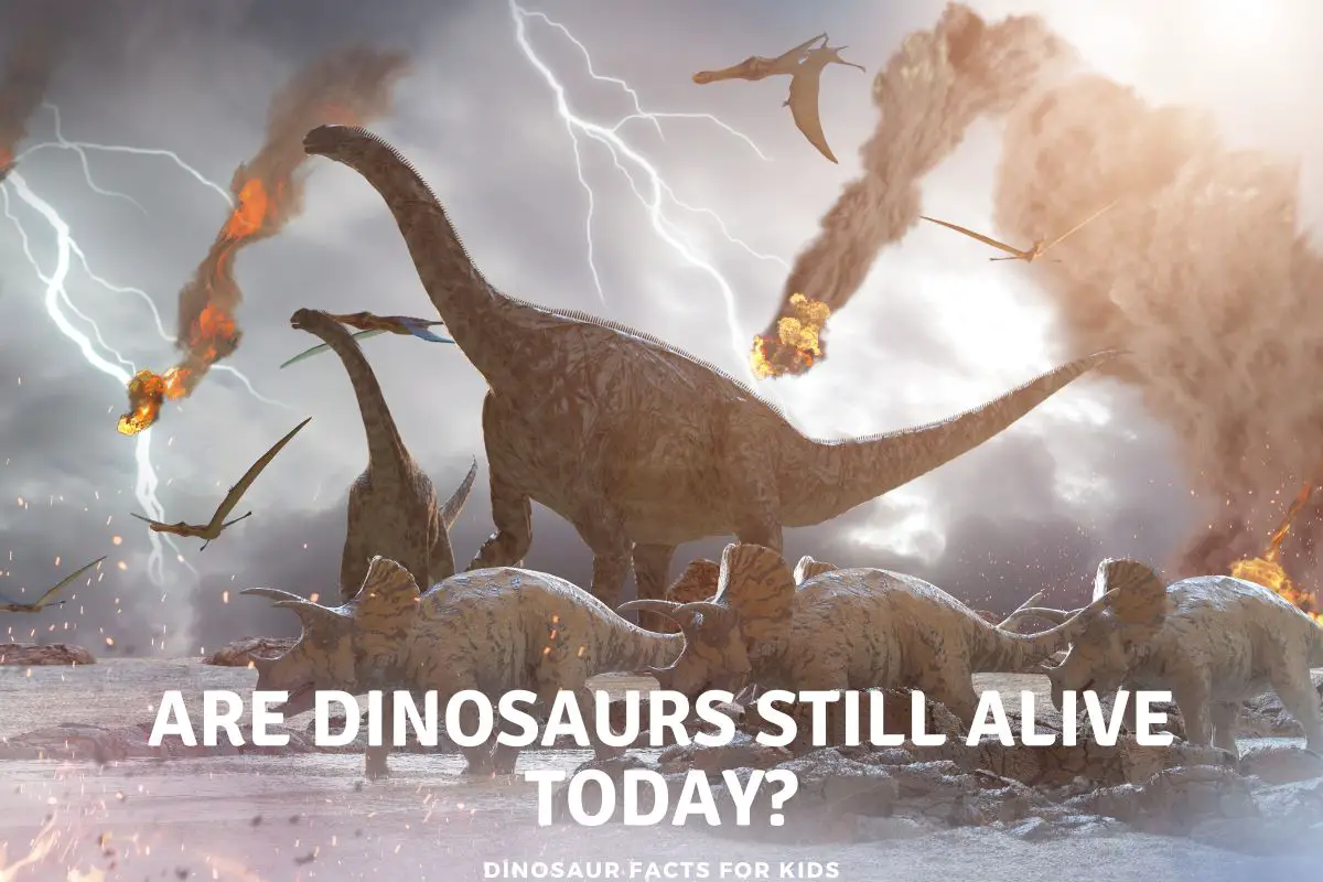 Are Dinosaurs Still Alive Today?