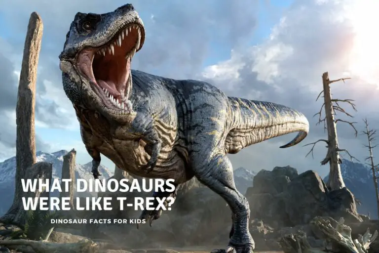 What Dinosaurs Were Like T-Rex?