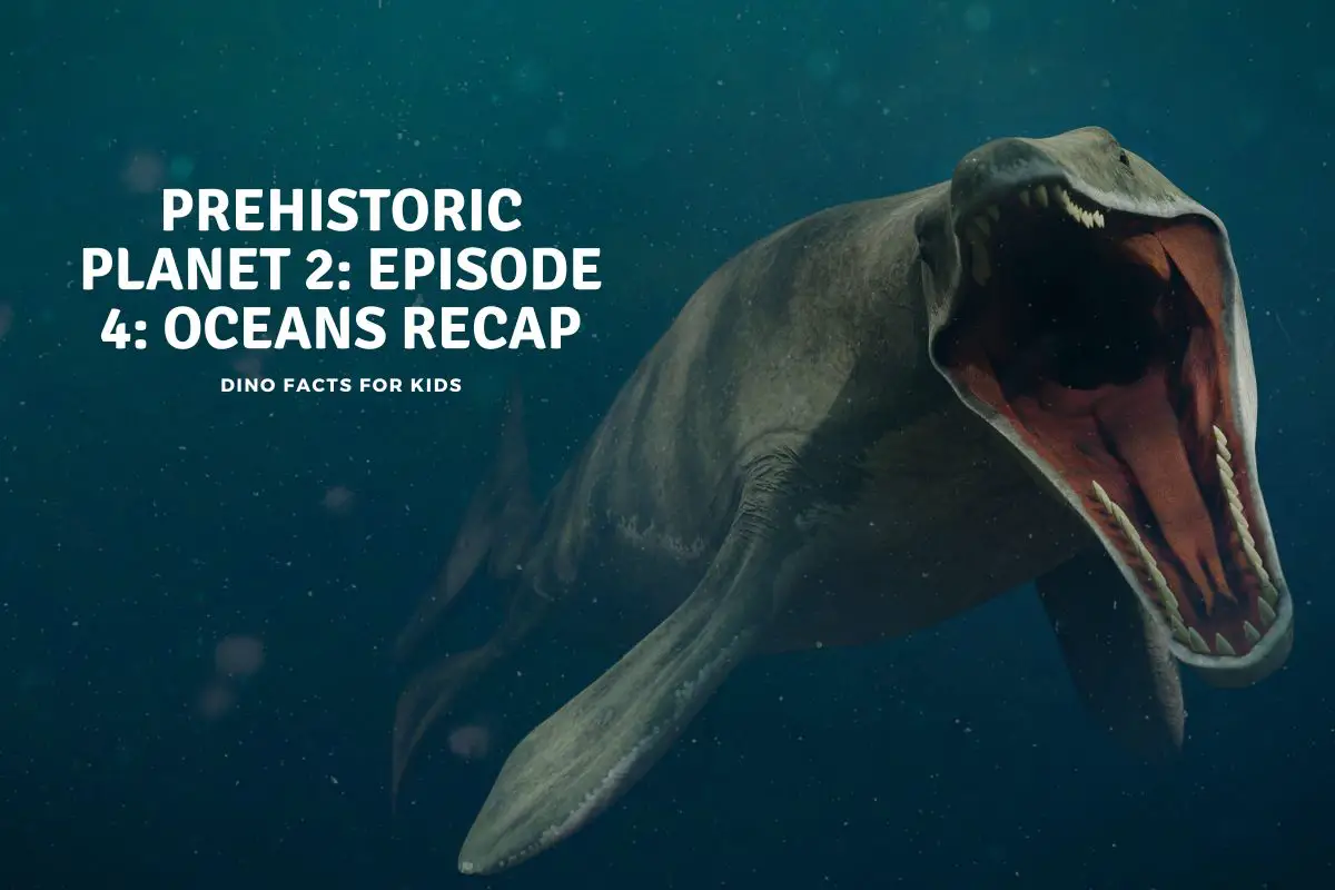 prehistoric planet 2 oceans recap